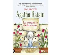 La sorgente della morte. Agatha Raisin