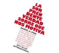 La Sorprendente Verdad Sobre Qué Nos Motiva - Pink, Daniel H. Pink, Daniel H (Auteur)