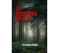 LA SOSPECHA OCULTA