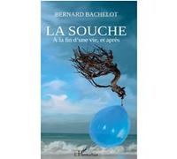 La souche Bernard Bachelot (Auteur)