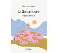 La Souciance - Ici & maintenant - Éric-Louis Henri - Hello - broché - Roman