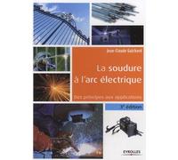 La soudure à l'arc électrique: Des principes aux applications