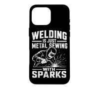 La Soudure est Juste Une Couture en métal avec des étincelles drôle de métallurgiste Coque pour iPhone 16 Pro Max