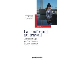 La souffrance au travail: Comment agir sur les risques psycho-sociaux ?