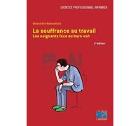 La Souffrance Au Travail - Les Soignants Face Au Burn-Out