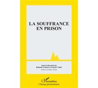 La souffrance en prison - Rolande Chazot - L'harmattan - broché - Essai