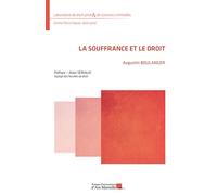La souffrance et le droit - Augustin Boulanger - Presses Universitaires D'aix-Marseille - broché - Etude