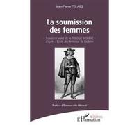 La soumission des femmes Jean-Pierre Pelaez (Auteur)
