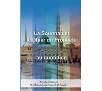 La Sounnah et le Dhikr du Prophète au quotidien