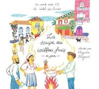 La Soupe Au Caillou Frais Du Jour (1 Cd Audio)