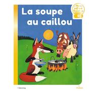 La soupe au caillou - Tony Bonning - Milan Eds - broché - Album jeunesse dès 3 ans