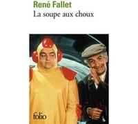La soupe aux choux René Fallet (Auteur)