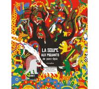 La soupe aux piquants de porc-épic