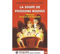 La soupe de poissons rouges
