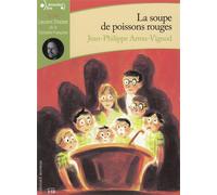 La soupe de poissons rouges Avec 1 CD MP3 - Jean-Philippe Arrou-Vignod - Gallimard jeunesse - Texte lu (CD) - Roman junior dès 9 ans CD