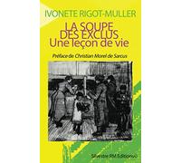 La soupe des exclus: Une leçon de vie