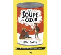 La soupe du coeur - Ben Davis - Pocket Jeunesse - broché - Roman junior