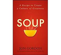 La soupe : Une recette pour nourrir votre équipe et votre culture