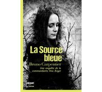 La source bleue - Bruno Carpentier - The Melmac Cat - broché - Roman