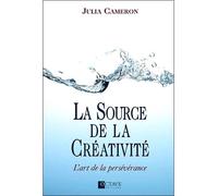 Julia Cameron – La source de la créativité – Guide – Broché