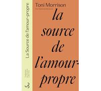La Source De L'amour-Propre - Essais Choisis, Discours Et Méditations