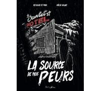 La Source De Nos Peurs - Tome 2 - Motel Scarlet