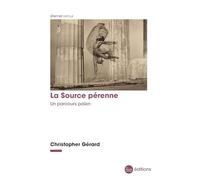 La source pérenne: Un parcours païen