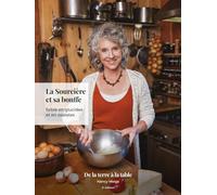 La Sourcière et sa bouffe faible en glucides et en oxalates: De la terre à la table.