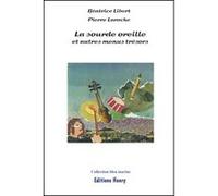 La sourde oreille et autres menus trésors Libert Béatrice (Auteur)