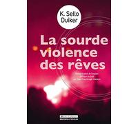 La sourde violence des rêves
