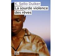 La sourde violence des rêves