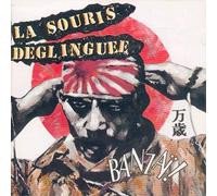 La Souris Deglinguée - Banzaï