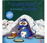 La Souris qui n'aimait pas les dents - Collector