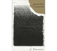 La sous-bois - Christophe Ségas - Monts Metalliferes - broché - Roman