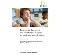 La sous-scolarisation des hommes et le choix de profession des femmes - Catherine Haeck - Presses Universite De Montreal - broché - Guide