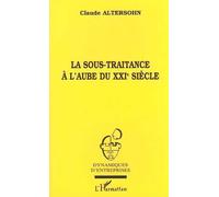 La Sous-Traitance À L'aube Du Xxie Siècle