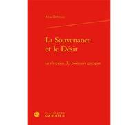 La Souvenance et le Désir Anne Debrosse (Auteur), Véronique Gely (Collection dirigée par), Bernard Franco (Collection dirigée par)