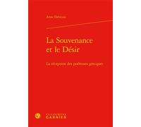 La Souvenance et le Désir La réception des poétesses grecques - Anne Debrosse - Classiques Garnier - relié - Etude