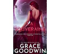 La souveraine: Programme des Épouses Interstellaires - 25