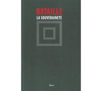 La Souveraineté Georges Bataille (Auteur)