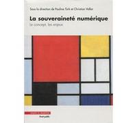 La souveraineté numérique Pauline Türk (Auteur), Christian Vallar (Auteur)