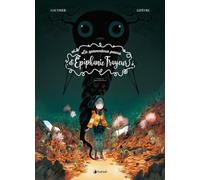 La spaventosa paura di Épiphanie Frayeur. Nuova ediz.