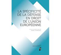 La spécificité de la défense en droit de l'Union européenne