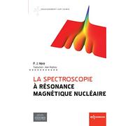 La spectroscopie à Résonance Magnétique Nucléaire