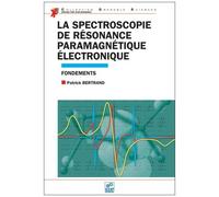 La Spectroscopie De Résonance Paramagnétique Electronique - Fondements