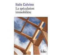 Italo Calvino – La spéculation immobilière – Roman – Gallimard Poche