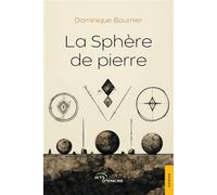 La Sphère de pierre - Dominique Boumier - Jets D'encre - broché - Récit