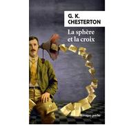 La sphère et la croix - Gilbert Keith Chesterton - Rivages - Poche - Roman