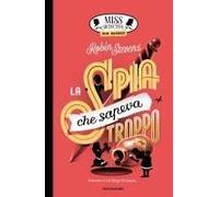La Spia Che Sapeva Troppo. Miss Detective Top Secret