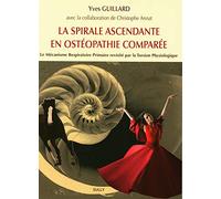 La spirale ascendante en ostéopathie comparée